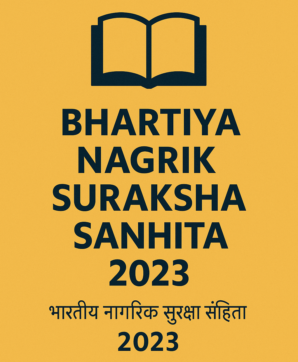 Bhartiya Nagrik Suraksha Sanhita 2023 (भारतीय नागरिक सुरक्षा संहिता 2023) Bhartiya Nagrik Suraksha Sanhita 2023 - भारतीय नागरिक सुरक्षा संहिता 2023